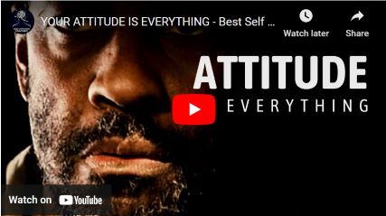 Your Attitude is Everything